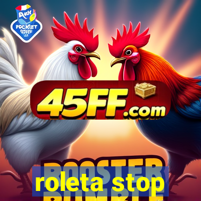 roleta stop
